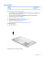 Page 33Power buttonDescriptionSpare part numberPower button796793-001
Before removing the power button, follow these steps:
1.Turn off the tablet. If you are unsure whether the tablet is off or in Hibernation, turn the tablet on, and 
then shut it down through the operating system.
2.Disconnect the power from the tablet by unplugging the power adapter cord from the tablet.
3.Disconnect all external devices from the tablet.
4.Remove the back cover (see Back cover on page 13).
5.Remove the mid-frame cover (see...