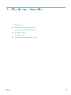 Page 189C Regulatory information
●FCC regulations
●
Declaration of conformity (base models)
●
Declaration of conformity (wireless models)
●
Certificate of Volatility
●
Safety statements
●
Additional statements for wireless products
ENWW 171 