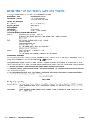 Page 192Declaration of conformity (wireless models)
according to ISO/IEC 17050-1 and EN 17050-1; DoC#: BOISB-0901-01-rel.1.0
Manufacturer’s Name:Hewlett-Packard Company
Manufacturers Address: 11311 Chinden Boulevard,
Boise, Idaho 83714-1021, USA
declares, that the product
Product Name: HP LaserJet P1100 Series
Regulatory Model:
2)BOISB-0901-01
Product Options: All
Radio Module 
3)BOISB-0803-00
Toner Cartridges: CE285A, CE284A, CE286A
conforms to the following Product Specifications:
SAFETY: IEC 60950-1:2001 /...