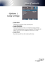 Page 31
English3

User Controls

 Lamp Hour
Displays the cumulative lamp operating time.
 Lamp Reminder
Choose this function to show or to hide the warning message 
when the changing lamp message is displayed. The message will 
appear up 30 hours before suggested replacement of lamp. 
 Lamp Reset
Reset the lamp life hour after replacing the lamp.
Options | 
Lamp settings  