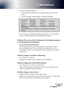 Page 35
English3

Appendices

 If you are using a Notebook:
1.  First, follow the steps above to adjust resolution of the com
-
puter.
2.  Press the toggle output settings. example: [Fn]+[F4]
   
 If you experience difficulty changing resolutions or your monitor 
freezes, restart all equipment including the projector.
Problem: The screen of the Notebook or PowerBook computer 
is not displaying a presentation
 If you are using a Notebook PC:
Some Notebook PCs may deactivate their own screens when a...