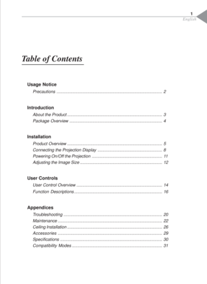 Page 3English
1
Table of Contents
Usage Notice
Precautions.......................................................................................... 2
Introduction
About the Product ................................................................................. 3
Package Overview ............................................................................... 4
Installation
Product Overview ................................................................................. 5
Connecting the Projection Display...