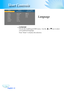 Page 22
English22
User Controls

Language
	 Language
Choose	the	multilingual	OSD	menu	.	Use	the			or		key	to	select	
your	preferred	language.	
Press “Enter” to finalize the selection.    