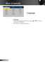 Page 18
18
English

User Controls

Language
  Language
Choose the multilingual OSD menu. Use the   or  key to select 
your preferred language. 
Press “Enter” to ﬁ  nalize the selection.     