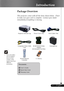 Page 55... English
Power Cord 1.8m VGA Cable 1.8m
Wireless Remote
Controller2 x Battery
Introduction
Composite Video Cable
1.8m Projector with lens cap
Package Overview
This projector comes with all the items shown below.  Check
to make sure your unit is complete.  Contact your dealer
immediately if anything is missing.
Carrying Case
Documents :
;User’s Guide
;Quick Start Card
;Warranty Card
SCART RGB/S-Video
Adaptor
(For European Use Only)
™Due to the differ-
ence in applica-
tions for each
country, some...