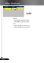 Page 28
28English ...

User Controls

Audio
 Volume
  Press the  to decrease the volume.
  Press the  to increase the volume.
 Mute
  Choose the left icon to turn mute on.
  Choose the right icon to turn mute off. 