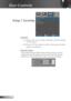 Page 34
34English

User Controls

Setup | Security
 Security
 On: Choose “On” to use security verification when the turning 
on the projector.
 Off: Choose “Off” to be able to switch on the projector without 
password verification.
 Security Timer
Can be select the time (Month/Day/Hour) function to set the 
number of hours the projector can be used. Once this time has 
elapsed you will be requested to enter your password again. 