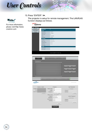 Page 5656
User Controls
13. Press “ENTER” / ►.
The projector is setup for remote management. The LAN/RJ45 
function displays as follows.NoteNote
For more information, please visit http://www.crestron.com     