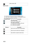 Page 66 EN-66Setup function
„Use the four directional arrow keys to highlight options.
„Press “Enter” to switch the settings of the highlighted function.
„Go back to thumbnail file, press  . Select another USB
Thumbnail Order Description
File order by time
Sort by recent update to past
File order by characters
It is sorted by first character of file name.
„Folder (0-9,a-z,symbols) 
„Files (0-9,a-z,symbols)
Slidesow Description
Sets the time interval each image displays.
Sets the way the slide show is...