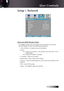 Page 41
English


User Controls
Setup | Network
Network (RJ45 Models Only)
Press Enter to apply Network settings. If the connection is successful,the OSD display will show the following dialogue box.
4 Network State—to display network information.
4DHCP:On:  Assign  an  IP  address  to  the  projector  from  the  DHCP  server automatically.Off: Assign an IP address manually.
4 IP Address—Select an IP address
4Subnet Mask—Select subnet mask number.
4Gateway—Select  the  default  gateway  of  the...