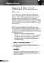 Page 6262English
Appendices
Regulation & Safety Notices
This appendix lists the general notices of your projector. 
FCC notice 
This device has been tested and found to comply with the 
limits for a Class B digital device pursuant to Part 15 of the 
FCC rules. These limits are designed to provide reasonable 
protection against harmful interference in a residential 
installation. This device generates, uses and can radiate radio 
frequency energy and, if not installed and used in accordance 
with the...