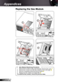 Page 82
English82

Appendices

Replacing the Geo Module
 Geo Module Replacing Procedure:.  Remove the 2 screws on Geo cover and then raise the Geo cover. 2. Remove the 2 screws and slide Geo shielding cover to the right. 23. Remove 4 remaining screws and dummy board. 34. Replace the Geo module and reassemble. 4To install the Geo module, reverse the previous steps.
1
2
34 