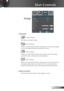 Page 31
3English

User Controls

Setup
 Projection
    Front-Desktop
The factory default setting.
    Rear-Desktop
When you select this function, the projector reverses the image 
so you can project behind a translucent screen.
    Front-Ceiling 
When you select this function, the projector turns the image 
upside down for ceiling-mounted projection.
    Rear-Ceiling 
When you select this function, the projector reverses and turns 
the image upside down at same time. You can project from 
behind a...