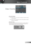 Page 33
33English

User Controls

Setup | Security
 Security Settings
 On: Choose “On” to use security verification when the turning 
on the projector.
 Off: Choose “Off” to be able to switch on the projector without 
password verification.
 Security Timer
Select the time (Month/Day/Hour) function to set the number of 
hours the projector can be used. Once this time has elapsed you 
will be requested to enter your password again.   
