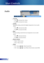 Page 30
30English

User Controls

Audio
 Volume
  Press  to decrease the volume.
  Press  to increase the volume.
 Treble
  The treble setting controls the higher frequencies of your audio 
  source. 
  Press  to decrease the treble.
  Press  to increase the treble.
 Bass
 The bass setting controls the lower frequencies of your audio
  source. 
  Press  to decrease the bass.
  Press  to increase the bass.
 Stereo/Mono
  Stereo:  Stereo sound.
  Mono:  Mono sound.
 Mute
  On:  Choose  or  to Mute Sound...