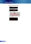 Page 36
36English

Appendices

Problem: Message Reminders
 Fan fail: 
 
 Over temperature:  
 
 Replacing the lamp:  
 
  Password error :  
 
    