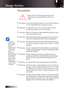 Page 4
English


Precautions
Please follow all warnings, precautions and  
maintenance as recommended in this user’s 
guide.
▀■ Warning - Do not look into the projector’s lens when the lamp is 
on. The bright light may damage your eyes.
▀■ Warning - To reduce the risk of fire or electric shock, do not  
expose this projector to rain or moisture.
▀■ Warning - Please do not open or disassemble the projector as this 
may cause electric shock.
▀■ Warning - When replacing the lamp, please allow unit to cool...