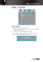 Page 39
English


Setup | Security
Security Setting
Enable or disable the security password.
4  Enabled—the  current  password  is  required  to  power  on  the  projector  and access the Security menu.
4 Disabled—no password is required for any function.
When security is enabled, the following screen displays at startup and before access to the Security menu is allowed:
User Controls 