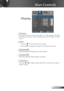 Page 31
3English

User Controls

 Overscan
Overscan  function  removes  the  noise  in  a  video  image.  Overscan the  image  to  remove  video  encoding  noise  on  the  edge  of  video 
source.
 Zoom
  Press the  to reduce the size of an image.
  Press the  to magnify an image on the projection screen. 
  H Image Shift
Shift the projected image position horizontally.  
 V Image Shift
Shift the projected image position vertically. 
 V Keystone
Press the  or  to adjust image distortion vertically and...