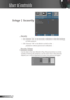 Page 36
36English

User Controls

Setup | Security
 Security
 On: Choose “On” to use security verification when the turning 
on the projector.
 Off: Choose “Off” to be able to switch on the  
projector without password verification.
 Security Timer
Can be select the time (Month/Day/Hour) function to set the 
number of hours the projector can be used. Once this time has 
elapsed you will be requested to enter your password again. 