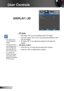 Page 3434English
User Controls
   3D Mode
  Off: Select “Off” to turn 3D settings off for 3D images.
  DLP Link: Select “DLP Link” to use optimized settings for DLP 
Link 3D images.
  IR: Select “IR” to use optimized settings for IR-based 3D 
images.
  3D Sync. Invert
 Press the “On” to invert left and right frame contents.
 Press the “Off” for default frame contents. 
	“IR” options may vary according to model.
	“3D Sync Invert” is only available when 3D is enabled and this mode 3D is for DLP link glass...