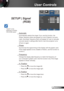 Page 3737English
User Controls
SETUP | Signal  
 (RGB)
  Automatic
Automatically selects the singal. If you use this function, the 
Phase, frequency items are grayed out, and if Signal is not auto -
matic, the phase, frequency items will appear for user to manually 
tune and saved in settings after that for next time projector turns 
off and on again.
  Phase
Synchronize the signal timing of the display with the graphic card. 
If the image appears to be unstable or flickers, use this function to 
correct it....