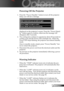 Page 13
13English

Installation

Warning Indicator
  When the “TEMP” indicator turns red, it indicates the pro-
jector has overheated. The projector will automatically shut 
itself down.  
  When the “LAMP” indicator turns red, it indicates a prob-
lem with the lamp.  Turn off the projector and disconnect the 
power cord from the electrical outlet, then contact your local 
dealer or our service center. See page 38. 
 When the “LAMP” indicator ﬂashes red, it indicates the 
fan has failed.  Stop using the...