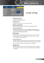 Page 29
29English

User Controls

Lamp Setting
 Projection Hours
Displays the projection time.
 Lamp Hours
Displays the cumulative lamp operating time.
  Reset Lamp Hours
Resets the lamp life hour counter after replacing the lamp. 
 Lamp Reminding
Choose this function to show or to hide the warning message 
when the changing lamp message is displayed. The message will 
appear 30 hours before end of life.
 ECO Mode
Choose “On” to dim the projector lamp which will lower power 
consumption and extend the lamp life...