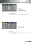 Page 25
2English

User Controls

ColourAdjustment
Adjust	the	Red,	Green,	Blue,	Yellow,	Cyan	and	Magenta	colors	for	
advancedadjustmentoftheindividualcolors.
Colour 
Adjustment
Language
Language
ChoosethemultilingualOSDmenu.Usetheorkeytoselect
yourpreferredlanguage.
Press	“Enter”	to	finalize	the	selection.	 