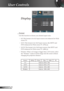 Page 2828
English
User Controls
Display
  Format
Use this function to choose your desired aspect ratio.
 
 4:3: This format is for 4x3 input sources not enhanced for Wide 
screen TV.
  16:9 I: This format is for 16x9 input sources, like HDTV and 
DVD enhanced for Wide screen TV. (576i/p)
  16:9 II: This format is for 16x9 input sources, like HDTV and 
DVD enhanced for Wide screen TV. (480i/p)
  Window: When a 4:3 image is bigger than a 16:9 screen, select 
the “Window” mode to fit the image onto the screen...