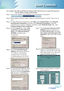 Page 37
English
3
User Controls

For example: Use Microsoft Internet Explorer (IE) web browser to contr\
ol the projector 
, the IP address is http: // 10.0.50.100.
Step 1: Find an IP Address (10.0.50.100) from LAN function of projector.
Step 2: Select apply and press "Enter" button to submit function or pres\
s "menu" key to 
exit.
Step 3: To open Network Connections, click Start, click Control Panel, click Network and Internet Connections, and then click Network Connections. Click the...