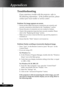 Page 2626English ...
Appendices
Problem: No image appears on screen.
4Ensure all the cables and power connections are correctly and
securely connected as described in the “Installation” section.
4Ensure the pins of connectors are not crooked or broken.
4Check if the projection lamp has been securely installed. Please
refer to the “Replacing the lamp” section.
4Make sure you have removed the lens cap and the projector is
switched on.
4Ensure that the “Hide” feature is not turned on.
Problem: Partial, scrolling...