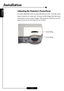 Page 14
E
nglish
14
Zoom Ring
Adjusting the Projector’s Zoom/Focus
You may adjust the zoom  to zoom the lens in or out.  Turn the zoom
ring
 to zoom in or  zoom out.  To focus on the image, turn the focus
ring until you see a clear image. The projector will focus at dis-
tances from 4.6 to 39.4 feet (1.4 to 12.0m).
Installation
Focus Ring   