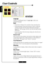 Page 24
E
nglish
24
User Controls
SYSTEM
Language
Displays a multilingual menu. Use  and  to select your
preferred language.
Bulb
4
Lamp Hours: Displays the cumulative lamp operating time.
4Lamp Reminding: Choose this function to show or hide the
warning message when the lamp replacement message is
displayed.  The message will show up when the lamp reaches
1500 hours.
4Lamp Hour Reset: Reset the lamp setting only when the new
lamp is replaced.
Source Lock
When turned off, the projector will search for other...