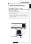 Page 13E
nglish
13
Four Adjustable feet
Installation
The projector is equipped with four adjustable feet to modify
the height of the projector.
To raise or lower the projector :
1.Locate the adjustable foot you wish to modify on the under
side of the projector.
2.Rotate the adjustable foot counterclockwise to raise the
projector or clockwise to lower it. Repeat with the remain-
ing feet as needed.
3.Reset the projector on its feet and re-adjust as needed.
Adjusting the Projected Image
Adjusting the Projector’s...