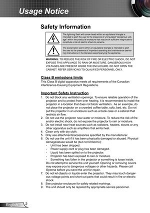 Page 22English
Usage Notice
The lightning flash with arrow head within an equilateral triangle is intended to alert the user to the presence of uninsulated “dangerous \
volt-age” within the product’s enclosure that may be of sufficient magnitude to constitute a risk of electric shock to persons.
The exclamation point within an equilateral triangle is intended to alert the user to the presence of important operating and maintenance (servic-ing) instructions in the literature accompanying the appliance.
WARNING:...