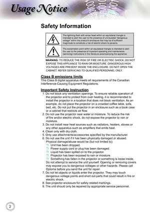 Page 2
2

sage otice

Safety Information
The lightning ﬂ ash with arrow head within an equilateral triangle is intended to alert the user to the presence of uninsulated “dangerous \
voltage” within the product’s enclosure that may be of sufﬁ cient magnitude to constitute a risk of electric shock to persons.
The exclamation point within an equilateral triangle is intended to alert the user to the presence of important operating and maintenance (servicing) instructions in the literature accompanying the...