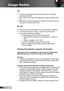 Page 44English
Usage Notice
Do:
Turn off and unplug the power plug from the AC outlet before  ™
cleaning the product.
Use a soft dry cloth with mild detergent to clean the display hous- ™
ing.
Disconnect the power plug from AC outlet if the product is not be- ™
ing used for a long period of time.
Do not:
Block the slots and openings on the unit provided for ventilation. ™
Use abrasive cleaners, waxes or solvents to clean the unit. ™
Use under the following conditions: ™
In...