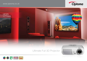 Page 1www.optoma.co.uk
Ultimate Full 3D Projector
HD25
DLP® Projector
5        