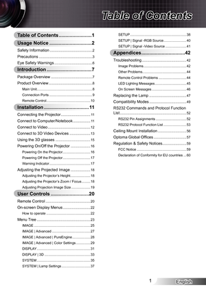 Page 1English1
Table of Contents
Table of Contents ........................1
Usage Notice  ...............................2
Safety Information .......................................2
Precautions  .................................................3
Eye Safety Warnings ...................................6
Introduction  .................................7
Package Overview  ......................................7
Product Overview ........................................8
Main Unit...