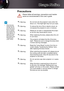 Page 3English3
Usage Notice
Please follow all warnings, precautions and mainte-
nance as recommended in this user’s guide.
When the lamp  ™reaches the end of its life, the pro-jector will not turn back on until the lamp module has been replaced. To replace the lamp, follow the proce-dures listed under “Replacing the Lamp” section.
▀■ Warning-Do not look into the projector’s lens when the 
lamp is on. The bright light may hurt your eyes.
▀■ Warning-To reduce the risk of fire or electric shock, do 
not...