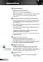 Page 54
54English

Appendices

 Image is out of focus
 Make sure the lens cap is removed.
 Adjust the Focus Ring on the projector lens. 
 Make sure the projection screen is between the required distance 
3.28 to 32.8 feet (.0 to 0.0 meters) from the projector. 
 
See page 8.
  The image is stretched when displaying 6:9 DVD title
 When you play anamorphic DVD or 6:9 DVD, the projector will 
show the best image when the projector display mode is set to 
6:9 in the OSD.
 If...