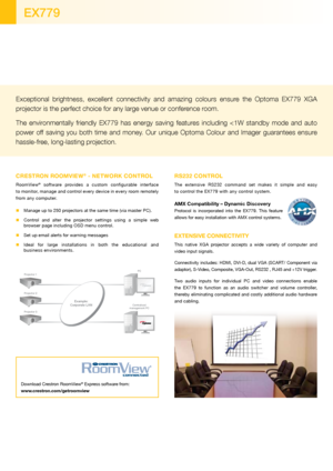 Page 2Exceptional  brightness,  excellent  connectivity  and  amazing  colours  ensure  the  Optoma  EX779  XGA 
projector is the perfect choice for any large venue or conference room.  
The  environmentally  friendly  EX779  has  energy  saving  features  including  