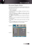 Page 29English
On-screen Display Menus
The  Projector  has  multilingual  On-screen  Display  menus  that  allow  you  to 
make image adjustments and change a variety of settings. The projector will 
automatically detect the source.
How to operate
1.  To  open  the  OSD  menu,  press Menu  on  the  Remote  Control  or 
Projector Keypad.
2.  When  OSD  is  displayed,  use  ◄►  keys  to  select  any  item  in  the  main menu. While making a selection on a particular page, press 
▼ or Enter to enter sub...