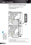 Page 26
English26

User Controls

Cable Connection for Wired Control
As remote control connects with projector by cable
IR emitter signal will be cut off.
No extra setting need.


Projector (II)
Projector (I)
Audio Cable Jack/Jack *
Remote Control Adapter (3.5mm to 2.5mm Mini Jack) *
.
2.
1
1
2
NOTE
(*) Optional ac-cessoryUse cable length of 20m or less, if the length of cable exceeds 20m, the remote control may not work normally.

 