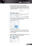 Page 71
English7

User Controls

Click the button  to enter Connect and Search Menu.
.  Enter IP address of projector, select the option “Directly”, and 
then click “Connect” button to enter log-in interface; or Click 
“Search” button to search the projectors on network and select 
projectors to connect.
  
2.  Input “User type” and “Password” in log-in interface. Displa\
y 
port can be selected, default is “Full screen”.
3.  
After log-in, Optoma Presenter will modify PC resolution to 
Ruby supported...