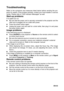 Page 53EN-53
Troubleshooting
Refer to the symptoms and measures listed below before sending the pro-
jector for repairs. If the problem persists, contact your local reseller or service
center. Please refer to LED Indicator Messages as well.
Start-up problems
If no lights turn on:
„Be sure that the power cord is securely connected to the projector and the
other end
 is plugged into an outlet with power.
„Press the power button again.
„Unplug the power cord and wait for a short while, then plug it in and press...