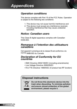 Page 5656
English
Appendices
Disposal instructions
Do not throw this electronic device into the 
trash when discarding. To minimize pollution 
and ensure utmost protection of the global 
environment, please recycle it.
Operation conditions 
This device complies with Part 15 of the FCC Rules. Operation 
is subject to the following two conditions:
1. This device may not cause harmful interference and
2.  This device must accept any interference received, 
including interference that may cause undesired...