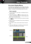 Page 2121English
User Controls
The Projector has multilingual On-screen Display menus that 
allow you to make image adjustments and change a variety of 
settings. The projector will automatically detect the source. 
How to operate 
1. To open the OSD menu, press “Menu” on the Remote Control or 
Projector Keypad.
2  When OSD is displayed, use
   keys to select any item in the 
main menu. While making a selection on a particular page, press  
 or “Enter” key to enter sub menu.
3. Use   keys to select the desired...