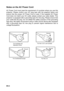 Page 4EN-4
Notes on the AC Power Cord
AC Power Cord must meet the requirement of countries where you use this
projector. Please confirm your AC plug type with the graphics below and
ensure that the proper AC Power Cord is used. If the supplied AC Power
Cord does not match your AC outlet, please contact your sales dealer. This
projector is equipped with a grounding type AC line plug. Please ensure that
your outlet fits the plug. Do not defeat the safety purpose of this grounding
type plug. We highly recommend...